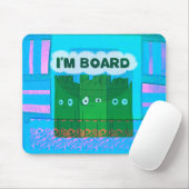 Funny Inspirational Graphic: Ich bin gelangweilt v Mousepad (Mit Mouse)