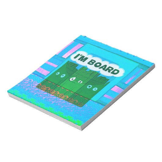 Funny Inspirational Graphic: Ich bin gelangweilt v Notizblock (Rotiert)