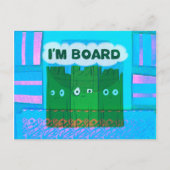 Funny Inspirational Graphic: Ich bin gelangweilt v Postkarte (Vorderseite)