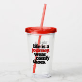 Funny / Inspirational Leben ist eine Reise ... Acryltrinkbecher (Rückseite)