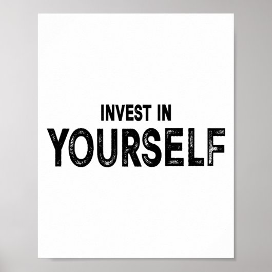 Funny Insrational And Motivational Gift Invest In  Poster (Vorne)