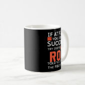 Funny Insrational Quotes Men Women Kid If At First Kaffeetasse (VorderseiteRechts)