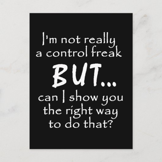 FUNNY INSULTS KONTROLLE FREAK QUOTES STELLUNGNAHME POSTKARTE (Vorderseite)