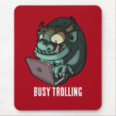 Funny Internet Troll beschäftigt Trolling Laptop C Mousepad (Vorne)