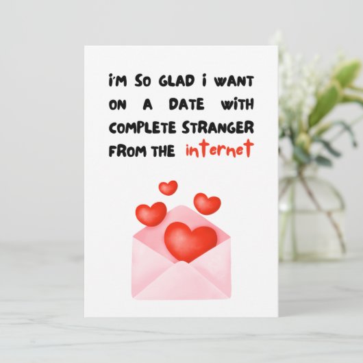 Funny Internet Verabrede Stranger Valentinstag Karte (Stehend Vorderseite)