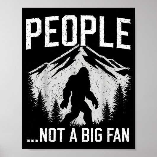 Funny Introvert Bigfoot People Not A Big Fan Dad J Poster (Vorne)
