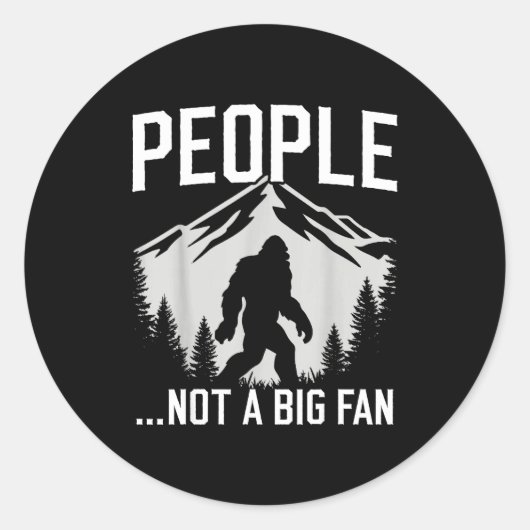 Funny Introvert Bigfoot People Not A Big Fan Dad J Runder Aufkleber (Vorderseite)