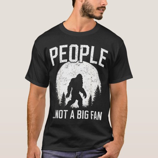 Funny Introvert Bigfoot People Not A Big Fan Dad J T-Shirt (Vorderseite)