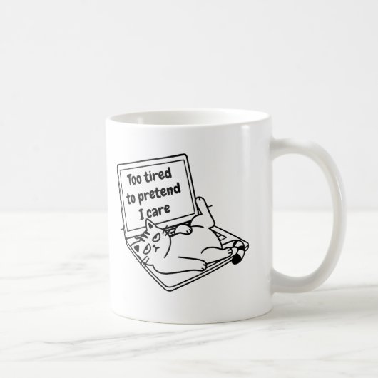 Funny Introvert Cat Mug – Too Tired To Care Kaffeetasse (Rechts)