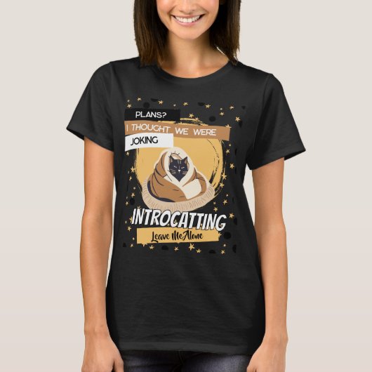 Funny Introvert Cat Pun Humor Design T-Shirt (Vorderseite)