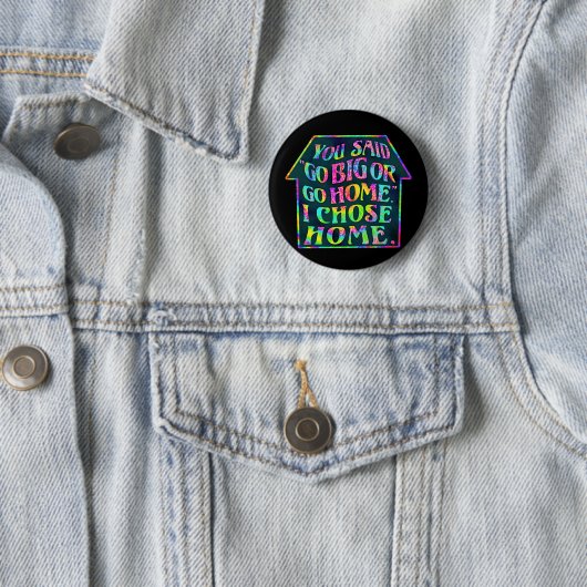 Funny Introvert Go Big Go Zuhause Zitat Tiedye Hou Button (Beispiel)