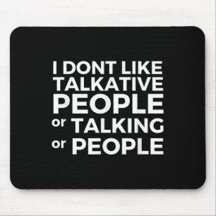 Funny Introvert Ich mag keine gesprächigen Leute s Mousepad