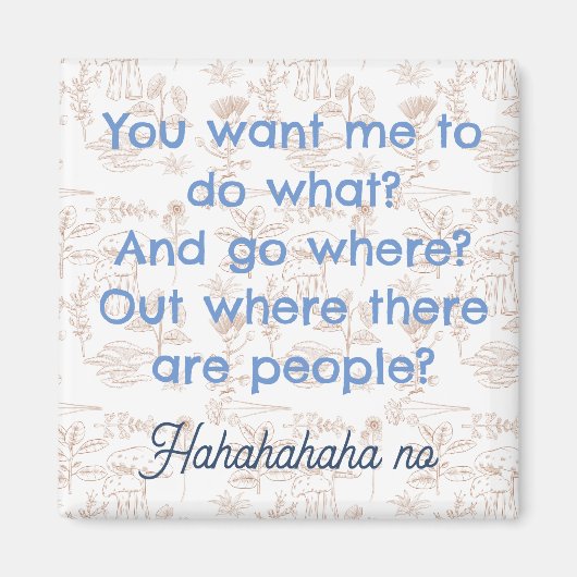 Funny Introvert Magnet, Leute Phrase Magnet (Vorne)