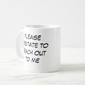 Funny Introvert Mug "Hesitate to Reach Out to me" Kaffeetasse (Vorderseite Links)
