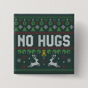 Funny Introvert No Hugs Ugly Weihnachtssüßer Button