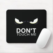 Funny Introvert Saying Evil Eye - Don't Touch Me B Mousepad (Mit Mouse)