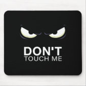 Funny Introvert Saying Evil Eye - Don't Touch Me B Mousepad (Vorne)