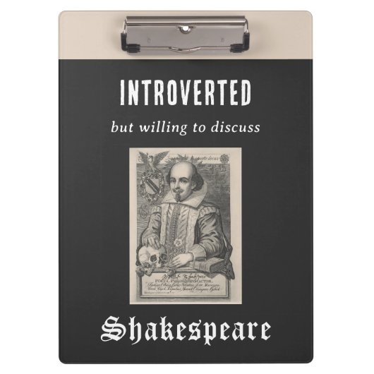 Funny Introvert Spaß Cool Shakespeare Themed Klemmbrett (Vorderseite)