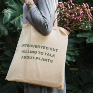 Funny Introverted, aber bereit, über Pflanze zu sp Tragetasche