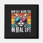 Funny Introvertieren Cat Wie blockiere ich Sie Ret Magnet (Vorne)