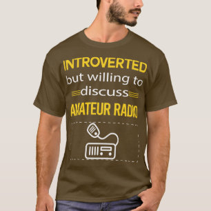 Funny Introvertierte Amateur Radio Ham Radio T-Shirt
