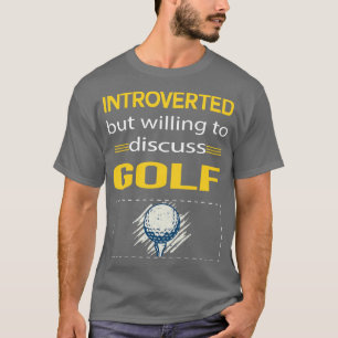Funny Introvertierte Golf Golfing Golfer T-Shirt