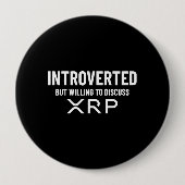 Funny Introvertierte XRP Cryptowährungs-Meme Zitat Button (Vorderseite)