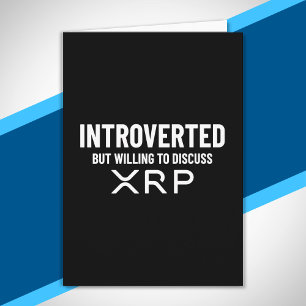 Funny Introvertierte XRP Cryptowährungs-Meme Zitat Karte