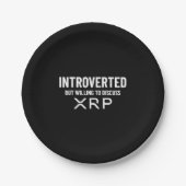Funny Introvertierte XRP Cryptowährungs-Meme Zitat Pappteller (Vorderseite)