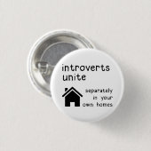 Funny Introverts Unite Button Abzeichen Button (Vorne & Hinten)