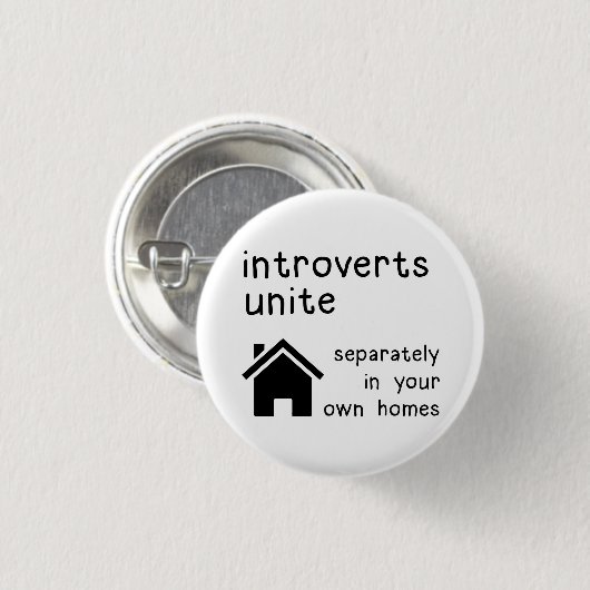 Funny Introverts Unite Button Abzeichen Button (Vorne & Hinten)