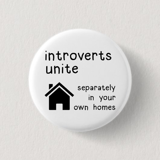 Funny Introverts Unite Button Abzeichen Button (Vorderseite)