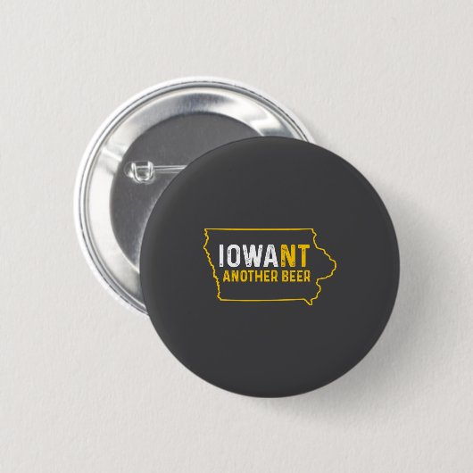 Funny Iowant Another Beer Iowa Beer Distressed  Button (Vorne & Hinten)