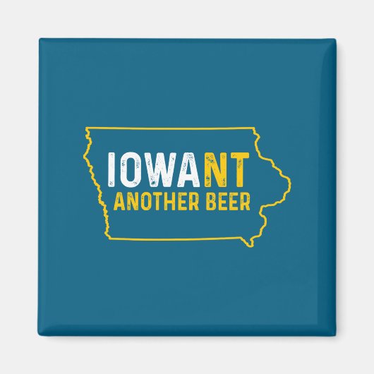 Funny Iowant Another Beer Iowa Beer Distressed Magnet (Vorne)