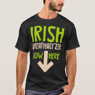 Funny Irish Atemalyzer bläst hier heilige Patrizie T-Shirt