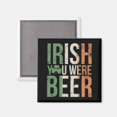 Funny Irish Beer Lover Magnet (Vorderseite/Rückseite)