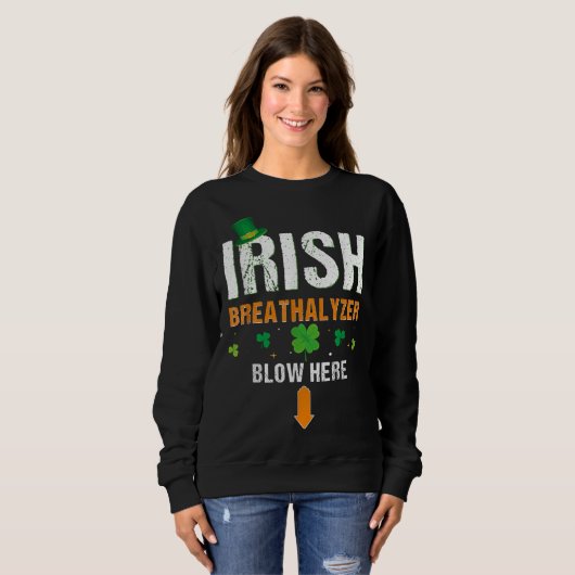 Funny Irish Breathalyzer Blow Hier St. Patrick's D Sweatshirt (Vorne ganz)