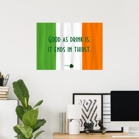 Funny Irish Drink Proverb Flag Kleeblatt Paddy Poster (Heimbüro)