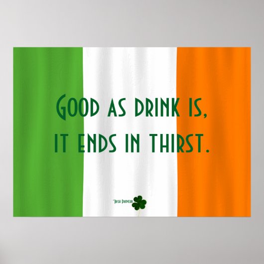 Funny Irish Drink Proverb Flag Kleeblatt Paddy Poster (Vorne)