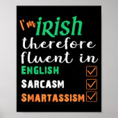 Funny Irish Fluent In Smart St Patricks Gift  Poster (Vorne)