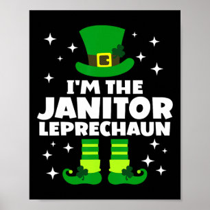 Funny Irish Janitor Leprechaun Happy St Patricks D Poster
