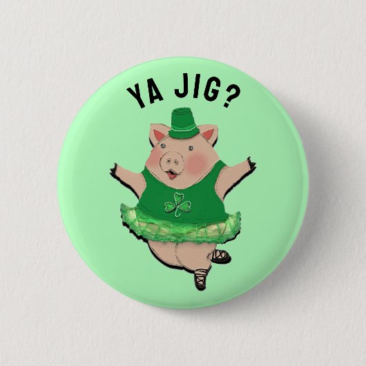 Funny Irish Jig Button (Vorderseite)