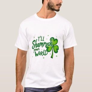 Funny Irish Kleeblatt Zitat für St. Patrick's Day T-Shirt