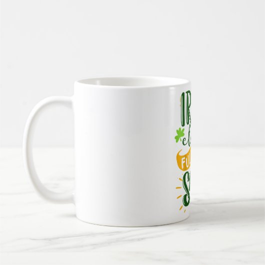 Funny Irish lass voll sass St Patricks Day Luck Kaffeetasse (Links)