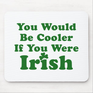 Funny Irish Sprichwort Mousepad