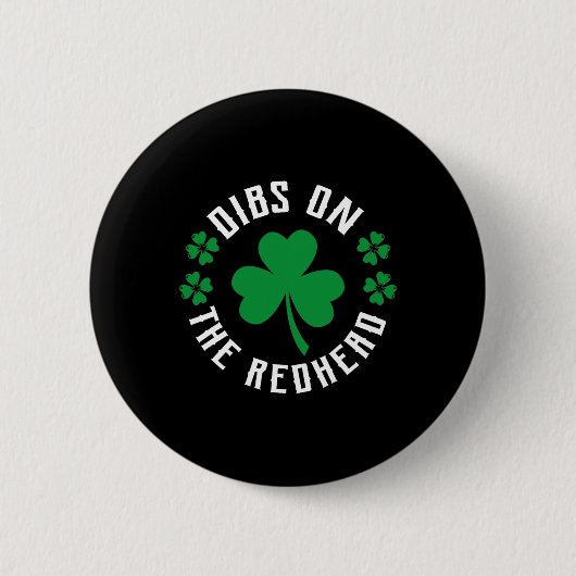 Funny Irish St Patricks Day Kleeblatt Dibs On R Button (Vorderseite)