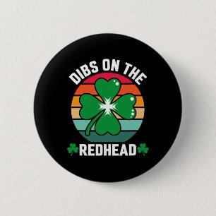 Funny Irish St Patricks Day Kleeblatt Dibs On R Button