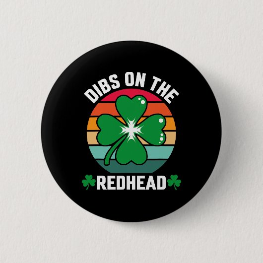 Funny Irish St Patricks Day Kleeblatt Dibs On R Button (Vorderseite)