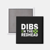 Funny Irish St Patricks Day Kleeblatt Dibs On R Magnet (Vorderseite/Rückseite)