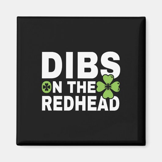 Funny Irish St Patricks Day Kleeblatt Dibs On R Magnet (Vorne)